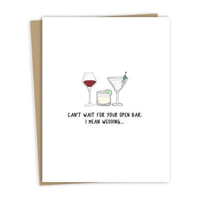 'Cant Wait For Your Open Bar' Wedding Card